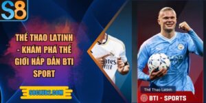 Thể thao Latinh - Khám phá thế giới BTI Sport hấp dẫn